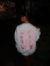 Pearl Grey Live Your Best Life Embroider Sweatshirt