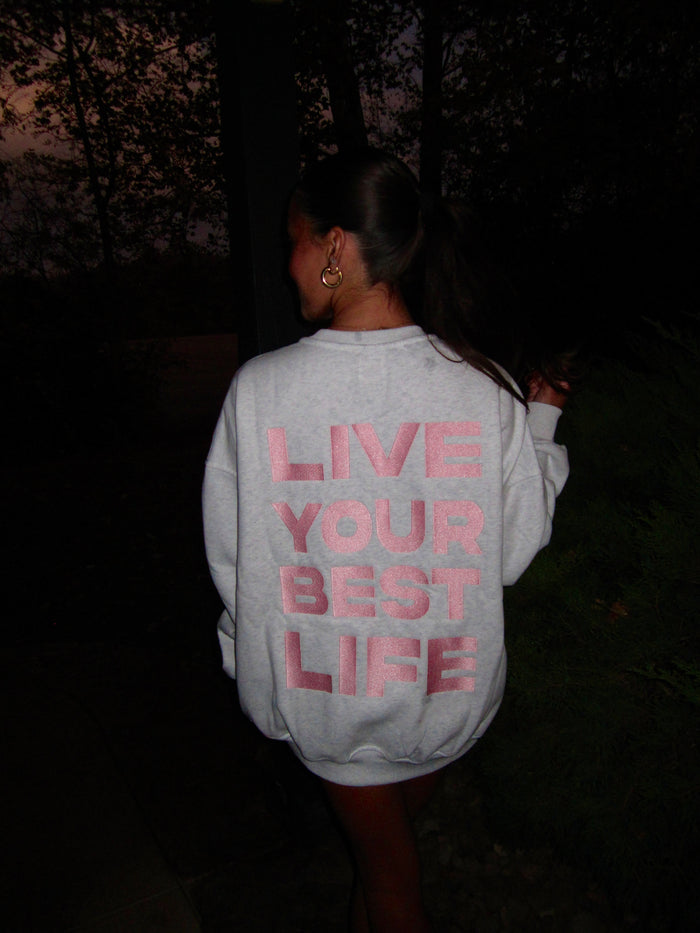 Pearl Grey Live Your Best Life Embroider Sweatshirt