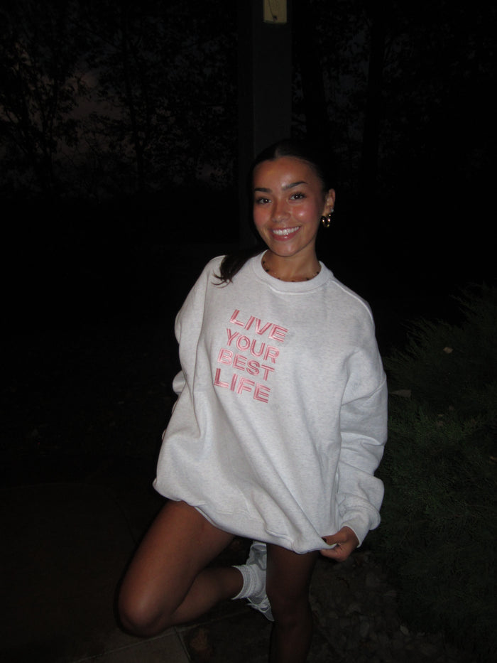 Pearl Grey Live Your Best Life Embroider Sweatshirt