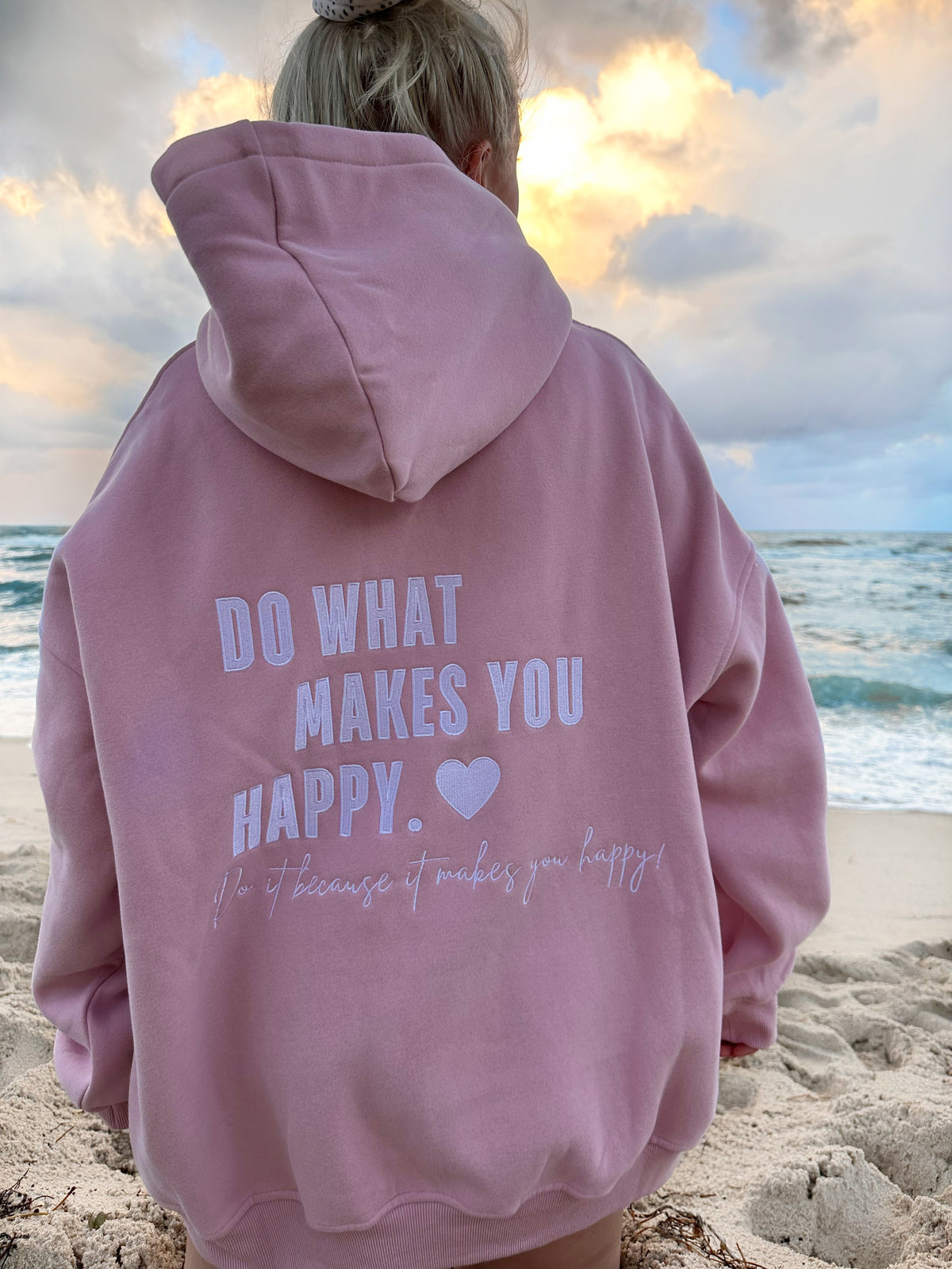 Mauve Mist Do What Makes You Happy Hoodie