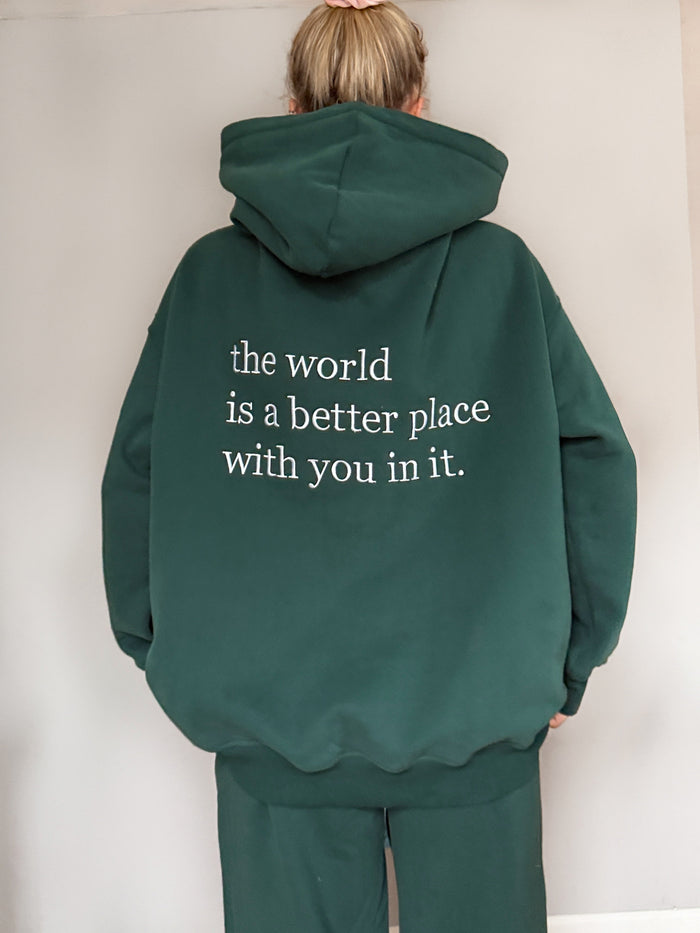 The World Is A Better Place With You In It Embroider Hoodie