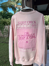 I'm Literally Just A Girl Sweatshirt