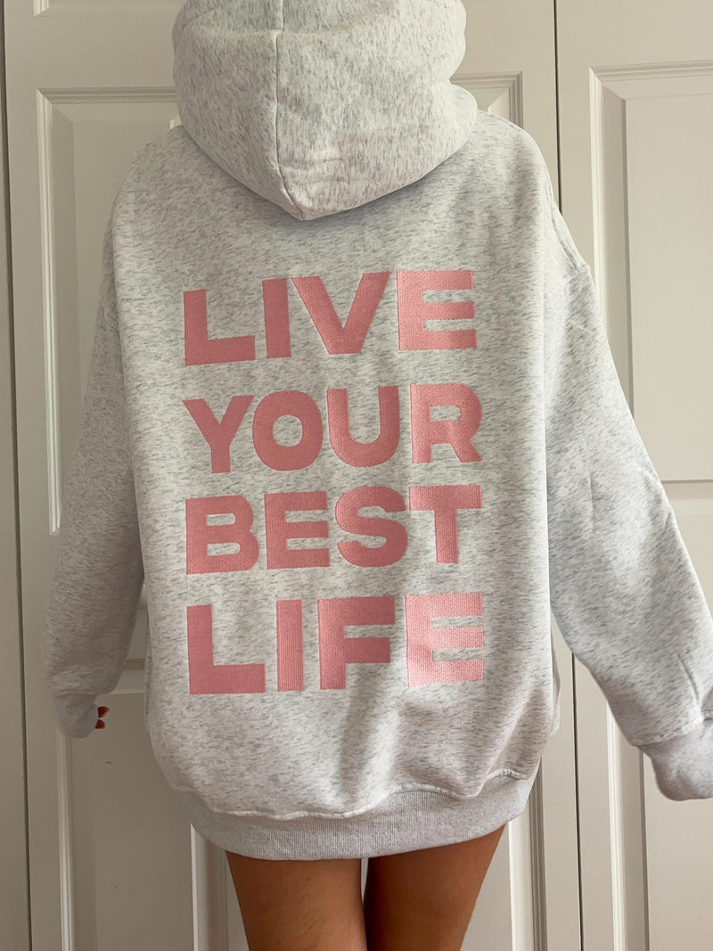 Pearl Grey Live Your Best Life Embroider Hoodie