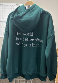 The World Is A Better Place With You In It Embroider Hoodie