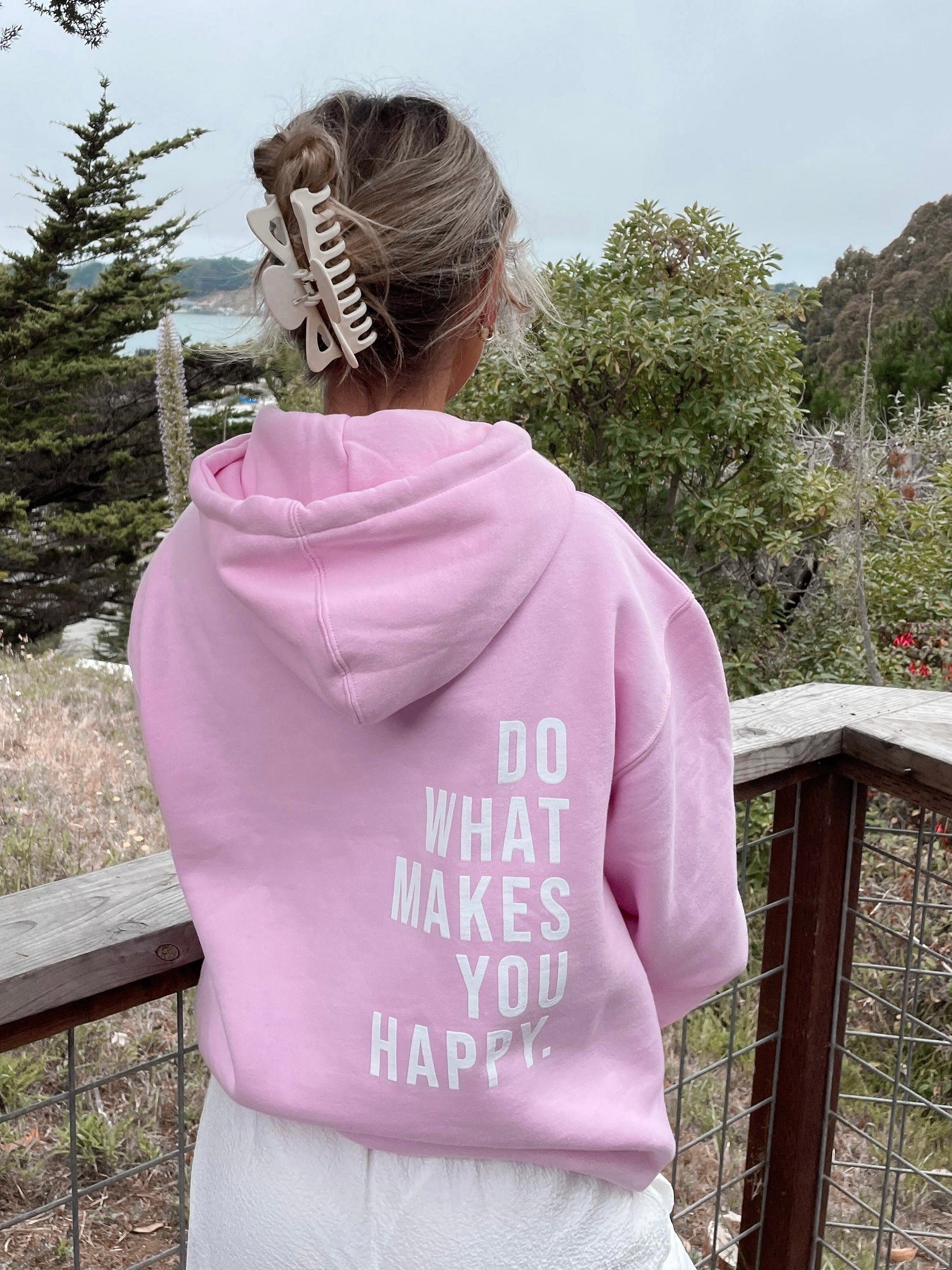Do What Makes You Happy Hoodie - Sunkissedcoconut