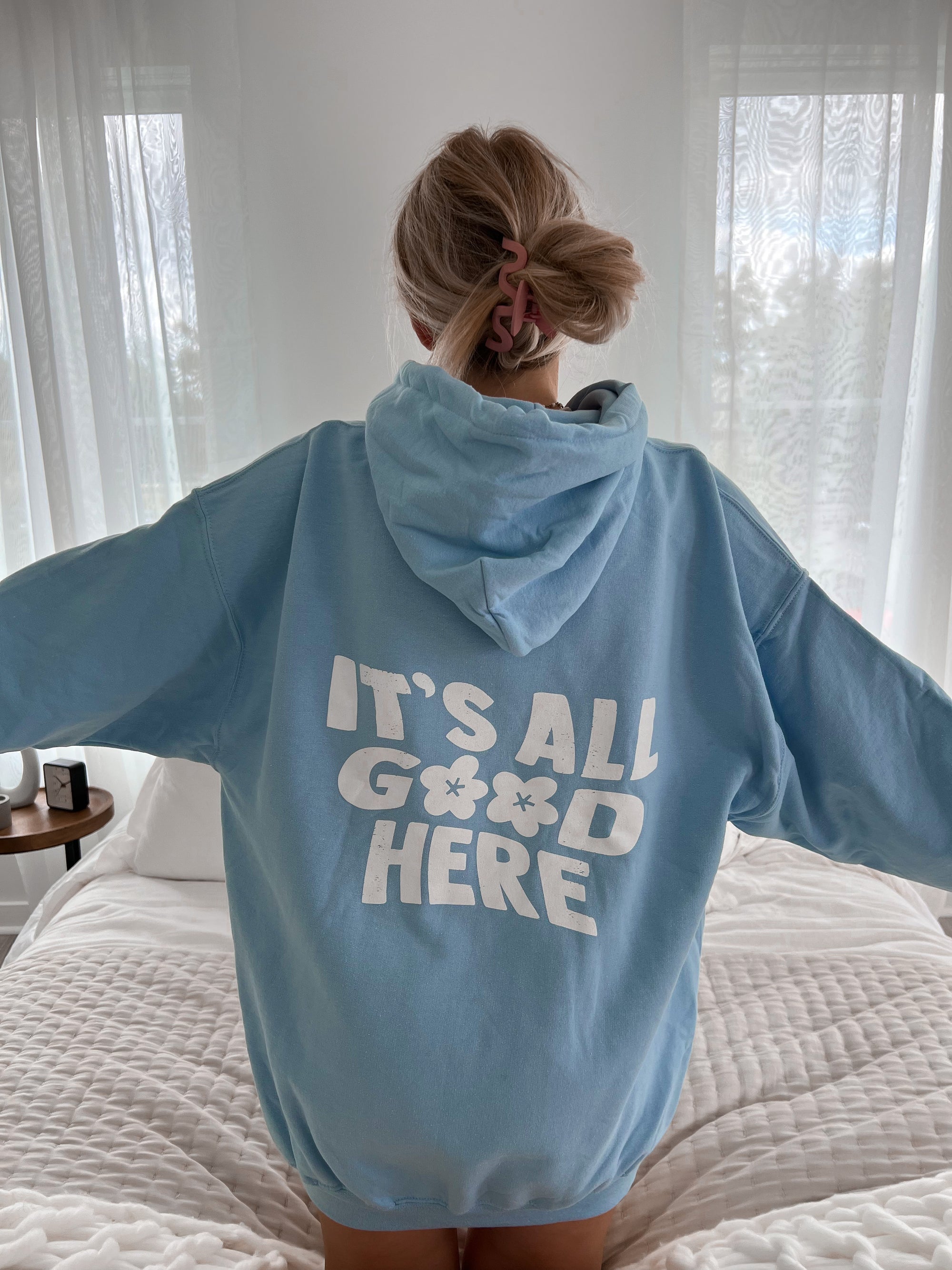 It's All Good Here Hoodie - Sunkissedcoconut