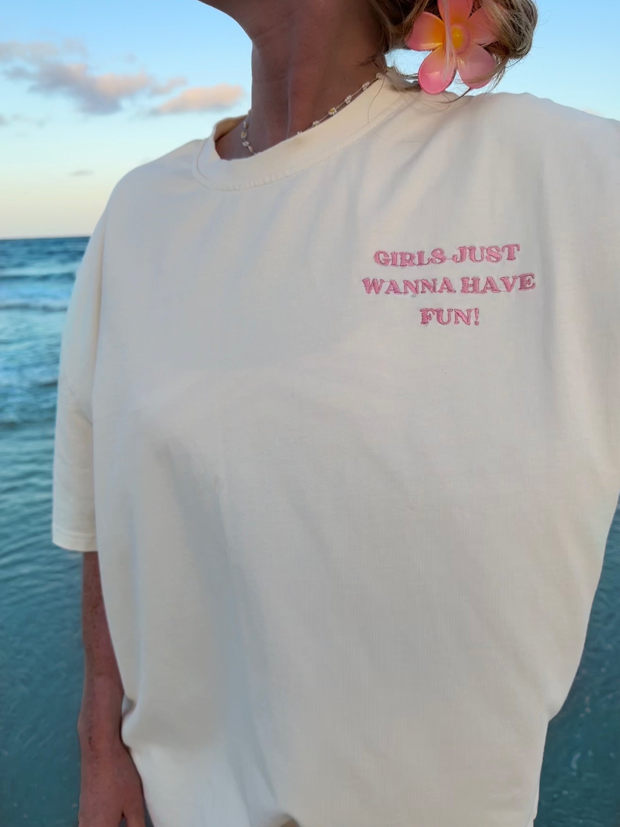 GIRLS JUST WANNA HAVE FUN EMBROIDER TEE