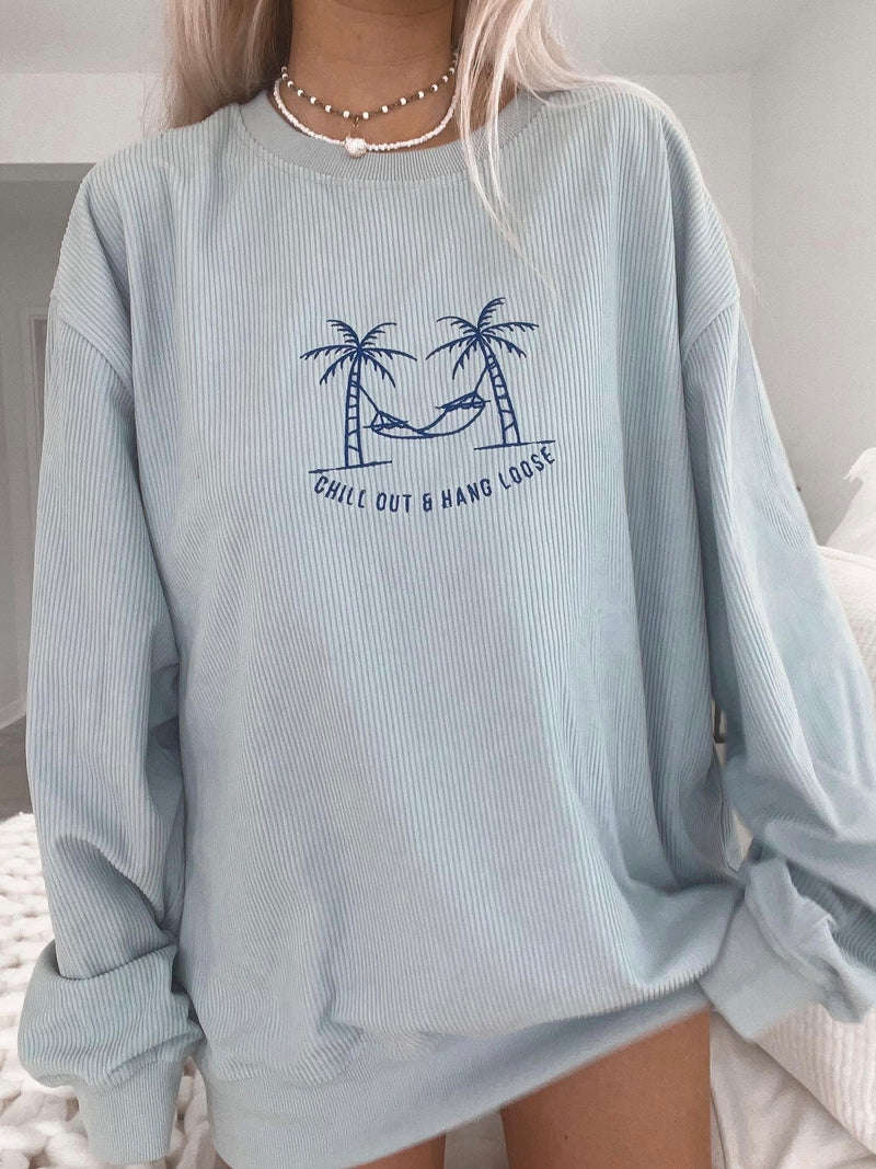 Chill Out and Hang Loose Corduroy Crewneck - Sunkissedcoconut