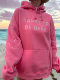 I AM JUST HAPPY TO BE HERE EMBROIDER HOODIE - Sunkissedcoconut