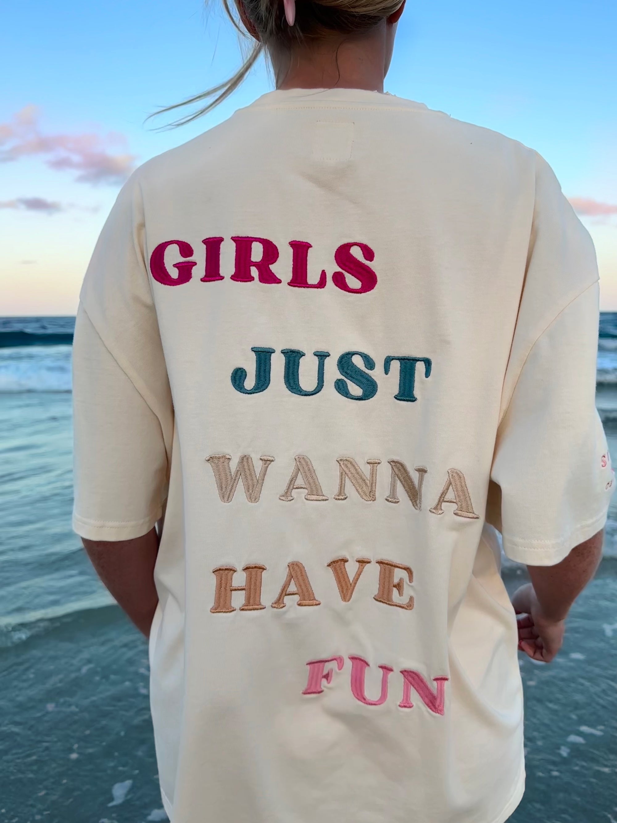 GIRLS JUST WANNA HAVE FUN EMBROIDER TEE