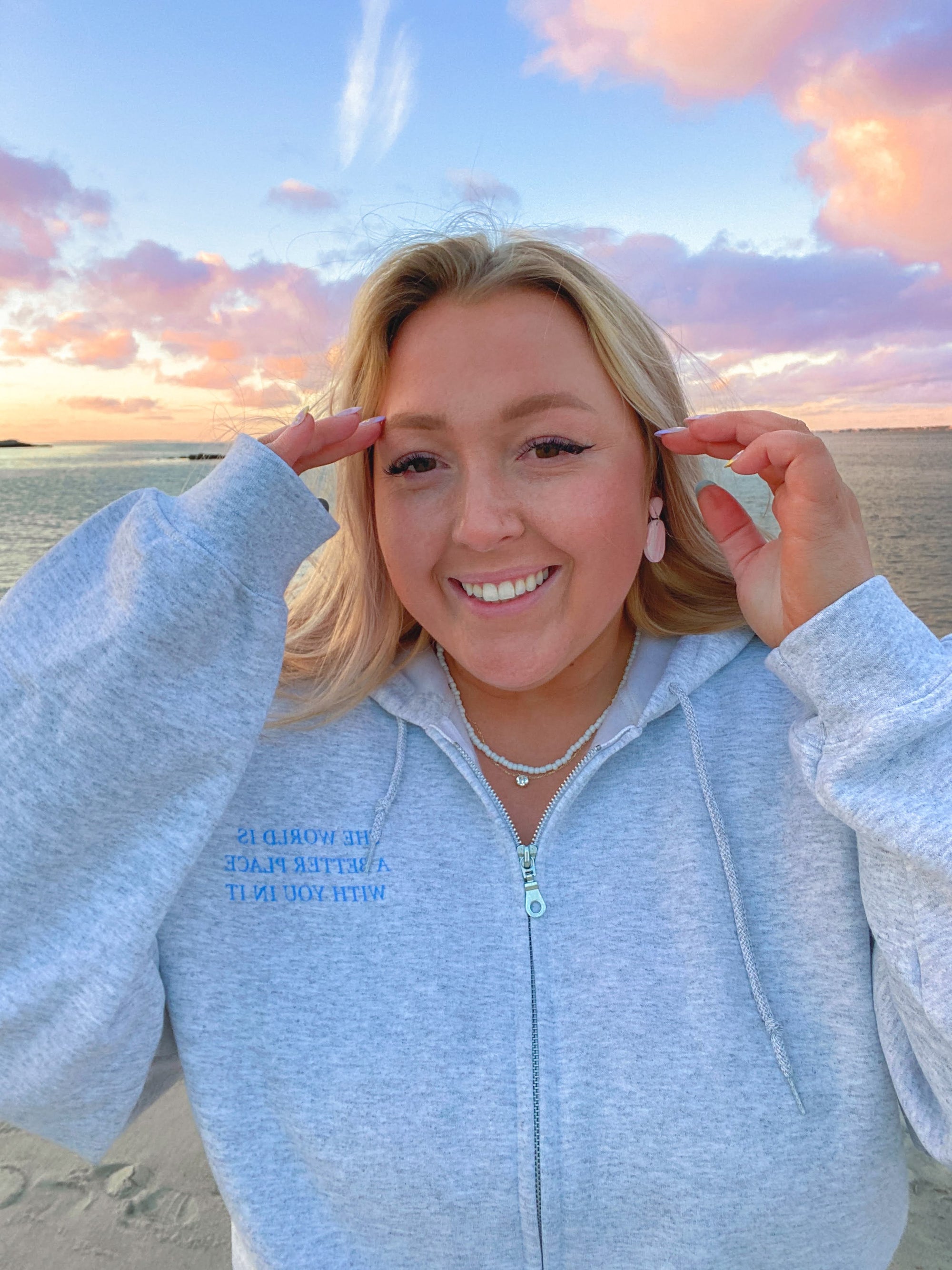 The World Is A Better Place With You In It Zip Up Hoodie